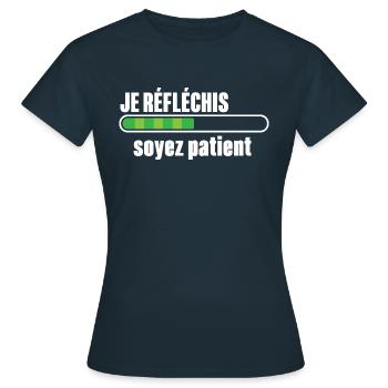 Je Réfléchis Soyez Patient - T-shirt Femme - marine - Devant - AI Model Female 172 dark (172cm)
