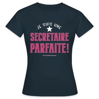 Je suis une secrétaire parfaite. Cadeau secretaire - T-shirt Femme - marine - Devant - AI Model Female 172 dark (172cm)