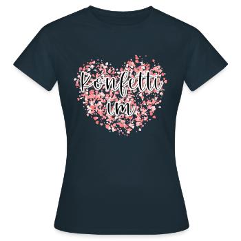 Konfetti im Herzen - Karneval Party Abfeiern Kölle - Frauen T-Shirt - Navy - Vorne - AI Model Female 172 dark (172cm)
