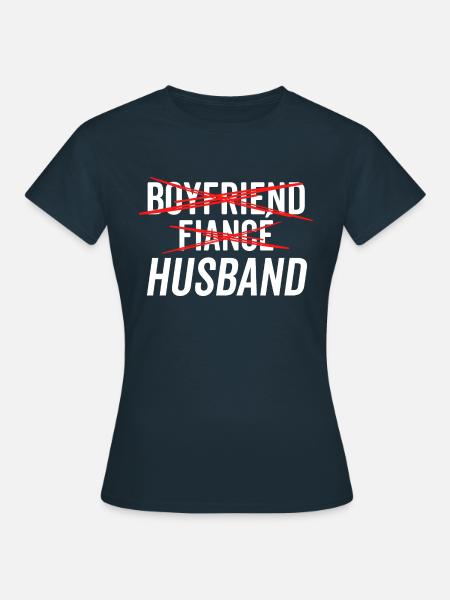 Freund Verlobter Ehemann - Frauen T-Shirt - Navy