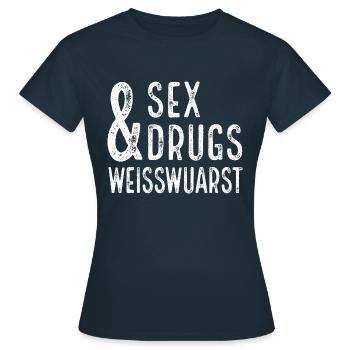Sex, Drugs & Weißwuarst I Weisswurst - Frauen T-Shirt - Navy - Vorne - AI Model Female 172 dark (172cm)