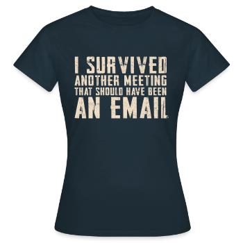 Drôle de dicton pour bureau, bureau, travail et travail - T-shirt Femme - marine - Devant - AI Model Female 172 dark (172cm)