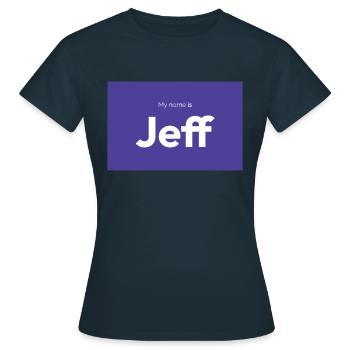 My name is Jeff - Frauen T-Shirt - Navy - Vorne - AI Model Female 172 dark (172cm)