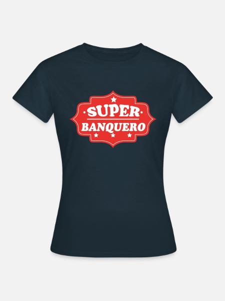 SUPER BANQUERO - Frauen T-Shirt - Navy