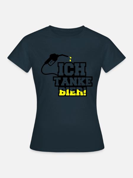 ich tanke bier - Frauen T-Shirt - Navy
