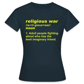 Guerre de religion - Qui a le meilleur ami imaginaire - T-shirt Femme - marine - Devant - AI Model Female 172 dark (172cm)