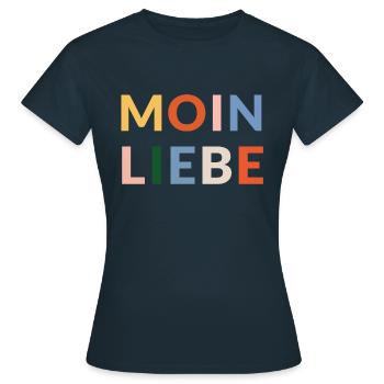 Moin Liebe in bunten Lettern - Frauen T-Shirt - Navy - Vorne - AI Model Female 172 dark (172cm)