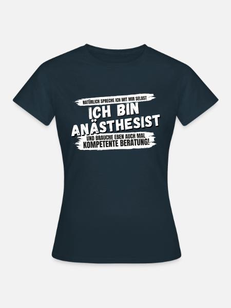 Anästhesist Anästhesistin Spruch Geschenk Beruf - Frauen T-Shirt - Navy