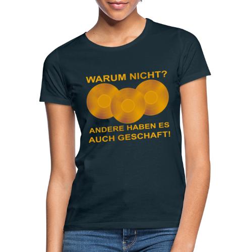 Goldene Schallplatte - Frauen T-Shirt
