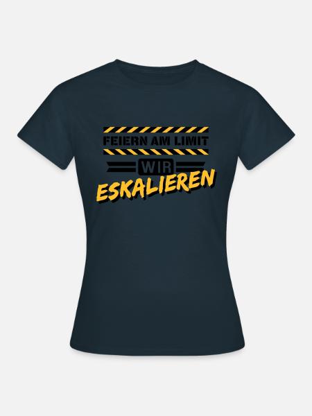 Feiern am Limit - Frauen T-Shirt - Navy