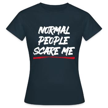 Les gens normaux me font peur - Psych Design - T-shirt Femme - marine - Devant - AI Model Female 172 dark (172cm)