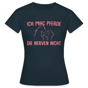 Ich mag Pferde die nerven nicht Reiterin - Frauen T-Shirt - Navy - Vorne - AI Model Female 172 dark (172cm)