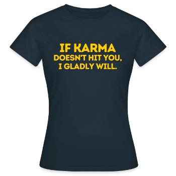 SI LE KARMA NE VOUS FRAPPE PAS - T-shirt Femme - marine - Devant - AI Model Female 172 dark (172cm)