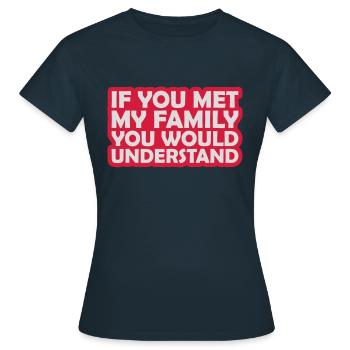 you would understand quote - Women's T-Shirt - navy - Front - AI Model Female 172 dark (172cm)