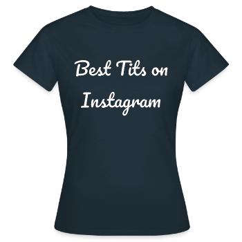 Best tits on Instagram - Women's T-Shirt - navy - Front - AI Model Female 172 dark (172cm)