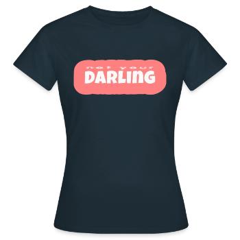 not your darling – Süß, aber nicht für jeden - Frauen T-Shirt - Navy - Vorne - AI Model Female 172 dark (172cm)