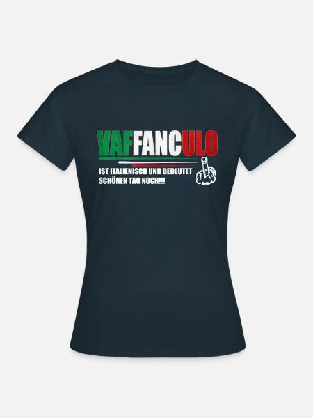 Vaffanculo, Italien, Italienisch, Spruch - Frauen T-Shirt - Navy