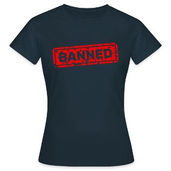 Verboten, gebannt, verstoßen, geächtet - Frauen T-Shirt - Navy - Vorne - AI Model Female 172 dark (172cm)