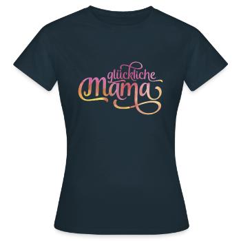 Glückliche Mama - Frauen T-Shirt - Navy - Vorne - AI Model Female 172 dark (172cm)