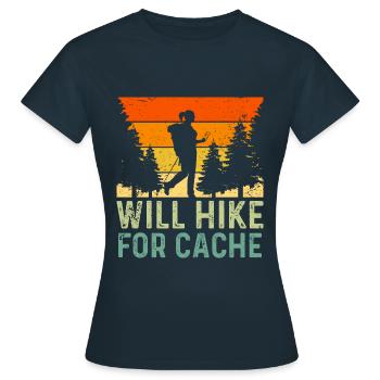 Will Hike For Cache Funny Geocaching - Women's T-Shirt - navy - Front - AI Model Female 172 dark (172cm)