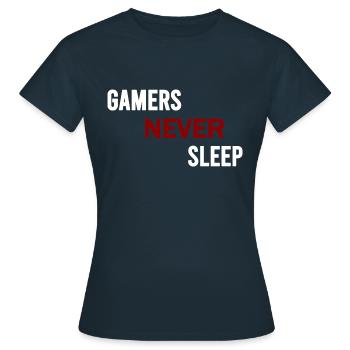 Gamers never sleep - Women's T-Shirt - navy - Front - AI Model Female 172 dark (172cm)