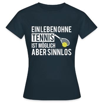 tennis spruch lustig humor spass - Frauen T-Shirt - Navy - Vorne - AI Model Female 172 dark (172cm)