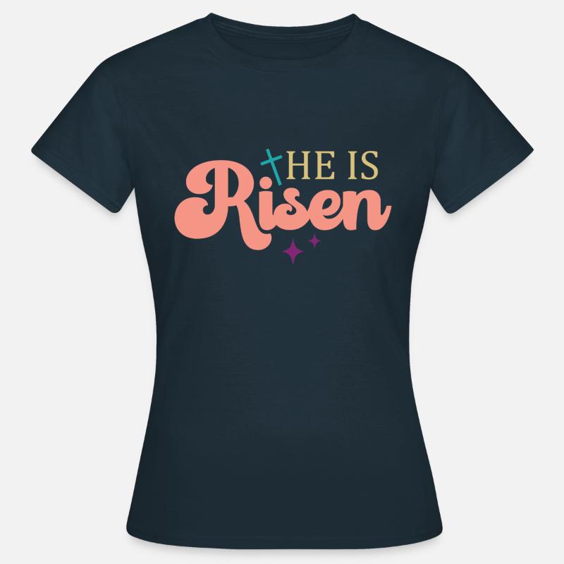 He is risen - Women's T-Shirt - navy