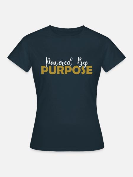Powered by Purpose - Frauen T-Shirt - Navy