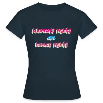 Women's rights - Women's T-Shirt - navy - Front - AI Model Female 172 dark (172cm)