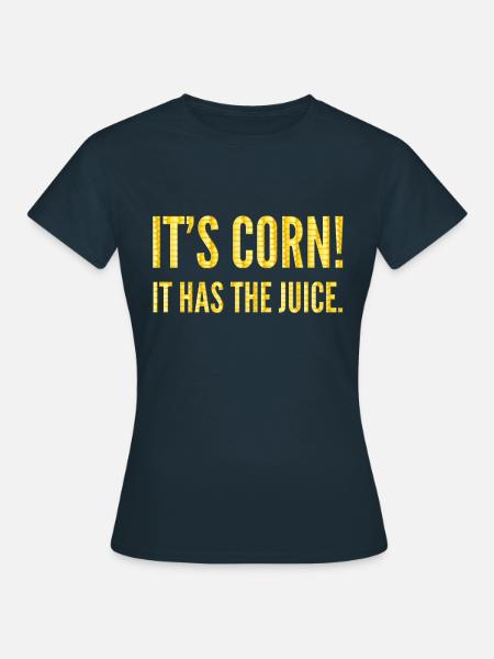 Its corn - Frauen T-Shirt - Navy