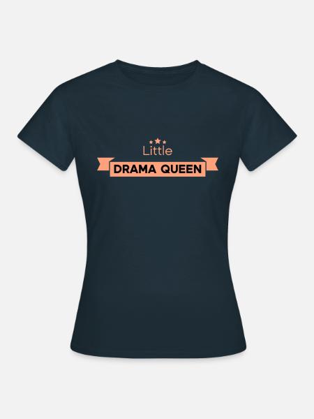 Little Drama Queen - Frauen T-Shirt - Navy