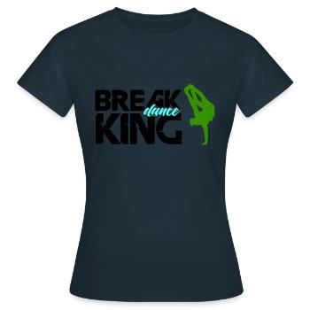 break dance king - Frauen T-Shirt - Navy - Vorne - AI Model Female 172 dark (172cm)
