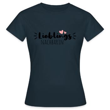 Lieblingsnachbarin - Frauen T-Shirt - Navy - Vorne - AI Model Female 172 dark (172cm)