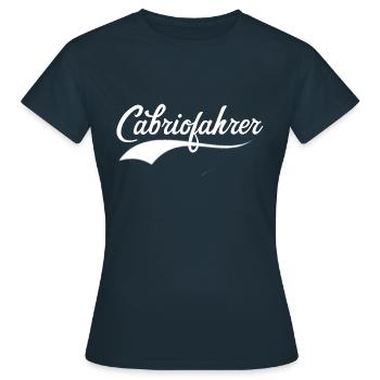 Cabriofahrer Statement coole Retro Schrift Cabrio - Frauen T-Shirt - Navy - Vorne - AI Model Female 172 dark (172cm)
