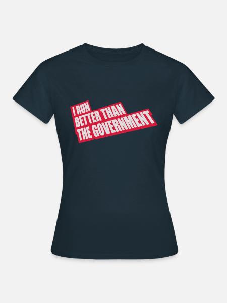 run better than government - Frauen T-Shirt - Navy
