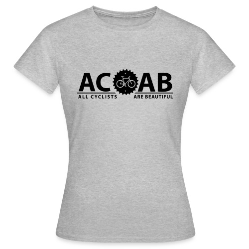 ACAB All Cyclists Are Beautiful T-Shirts - Frauen T-Shirt