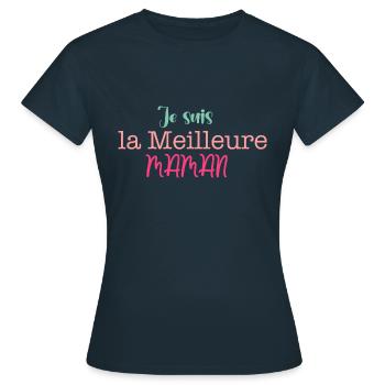 Je suis la Meilleure Maman - T-shirt Femme - marine - Devant - AI Model Female 172 dark (172cm)