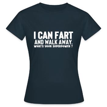 Je peux péter et m’en aller quel est votre super-pouvoir - T-shirt Femme - marine - Devant - AI Model Female 172 dark (172cm)