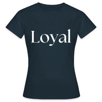 Loyal Loyalty - Women's T-Shirt - navy - Front - AI Model Female 172 dark (172cm)