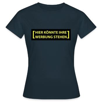 hier könnte ihre werbung - Frauen T-Shirt - Navy - Vorne - AI Model Female 172 dark (172cm)