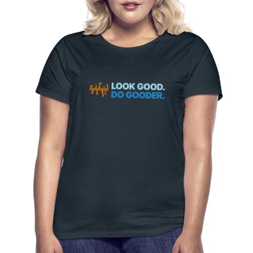 Masomenos – Look good. Do gooder. - T-shirt dam