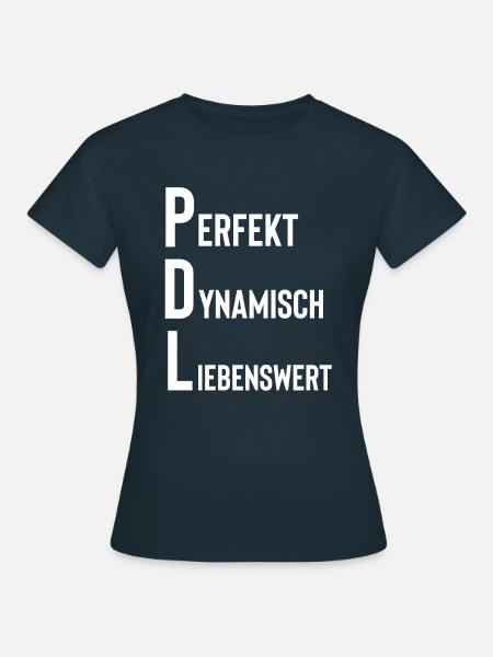 PDL Pflegedienstleistung Anerkennung Geschenkidee - Frauen T-Shirt - Navy