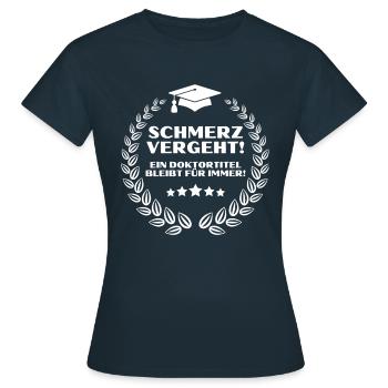 Doktortitel Doktor Promotion Promovieren Geschenk - Frauen T-Shirt - Navy - Vorne - AI Model Female 172 dark (172cm)