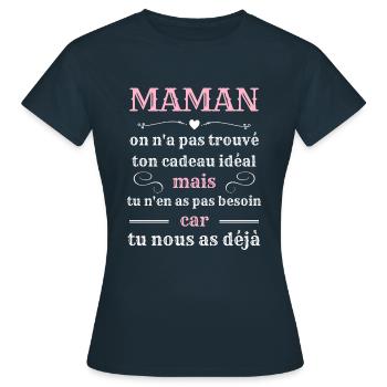 maman tu nous as deja humour fete des meres drole - T-shirt Femme - marine - Devant - AI Model Female 172 dark (172cm)