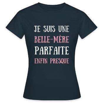 belle mère parfaite humour belle maman femme drole - T-shirt Femme - marine - Devant - AI Model Female 172 dark (172cm)