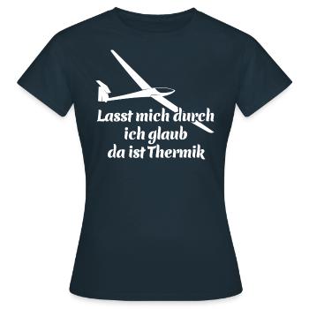 Lasst mich durch ich glaub da ist Thermik - Spruch - Frauen T-Shirt - Navy - Vorne - AI Model Female 172 dark (172cm)