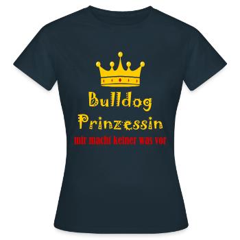 Der Bulldog Prinzessin macht keiner was vor - Frauen T-Shirt - Navy - Vorne - AI Model Female 172 dark (172cm)