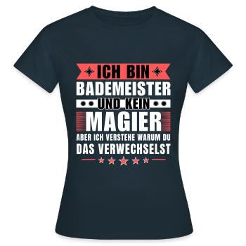 Ich bin Bademeister und kein Magier - Frauen T-Shirt - Navy - Vorne - AI Model Female 172 dark (172cm)