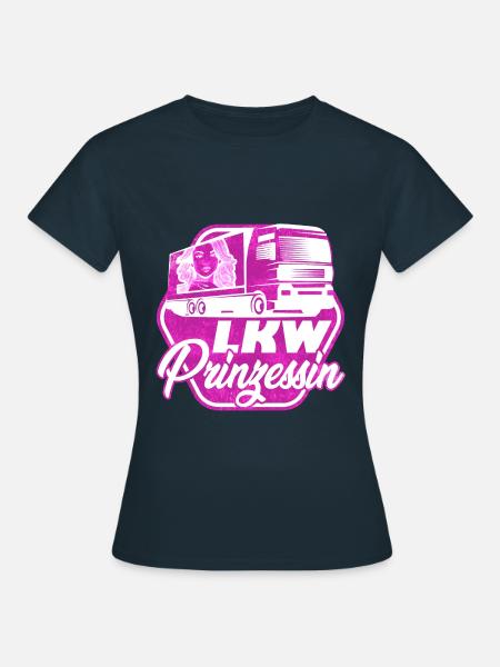 LKW Prinzessin Truck LKW Fahrerin - Frauen T-Shirt - Navy