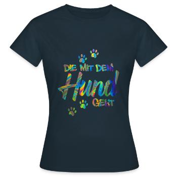 Die mit dem Hund geht | Hundebesitzer Geschenkidee - Frauen T-Shirt - Navy - Vorne - AI Model Female 172 dark (172cm)